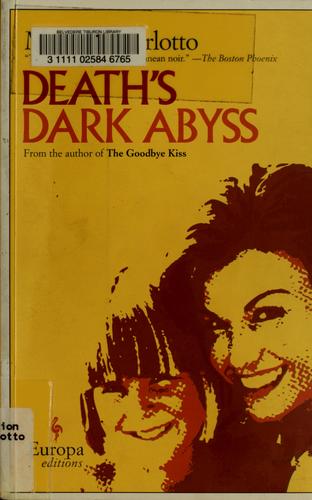 Massimo Carlotto: Death's dark abyss (2006, Europa Editions)
