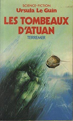 Ursula K. Le Guin: Les Tombeaux d'Atuan (French language, 1985, Presses Pocket)