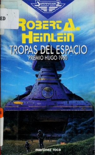 Robert A. Heinlein: Tropas del espacio (Spanish language, 1989, Ediciones Marti nez Roca)