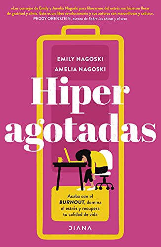 Emily Nagoski, Amelia Nagoski: Hiperagotadas (Paperback, 2021, Planeta Publishing)