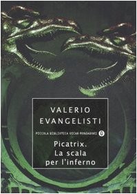 Valerio Evangelisti: PICATRIX LA SCALA PER L INFERNO (Paperback, Mondadori)