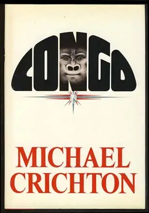 Michael Crichton: Congo (1980, Knopf : distributed by Random House)