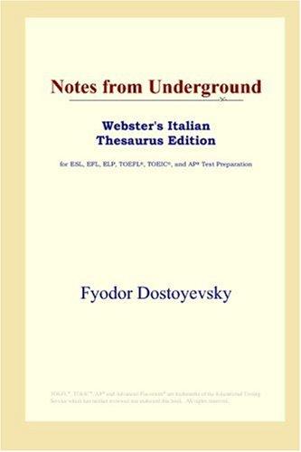 Fyodor Dostoevsky: Notes from Underground (Webster's Italian Thesaurus Edition) (Paperback, ICON Group International, Inc.)