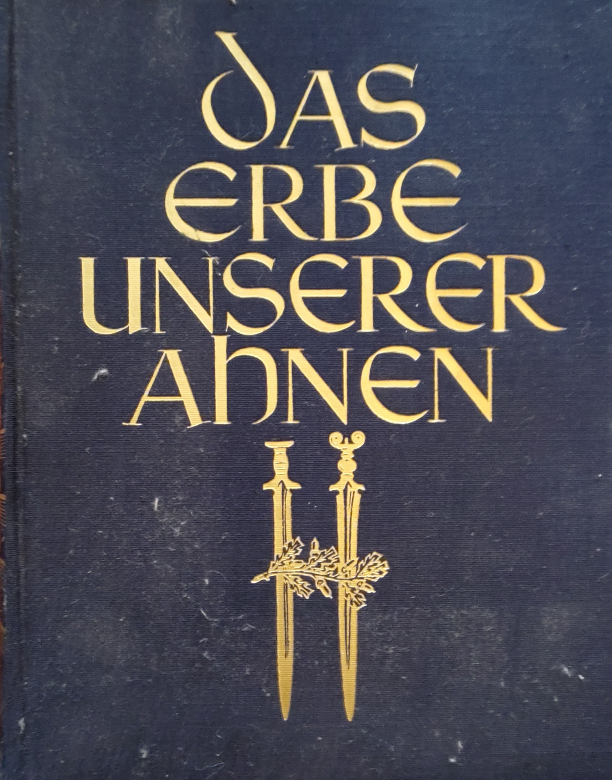 Franz Carl Endres: Das Erbe unserer Ahnen (Hardcover, german language, 1932, Friedrich Bohnenberger, Zürich)
