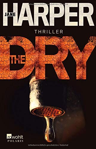 Jane Harper: The Dry (Paperback, Rowohlt Taschenbuch)