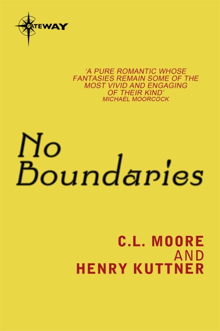 Catherine Lucille Moore: No Boundaries (EBook, 2011, Orion Publishing Group, Limited)