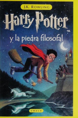 J. K. Rowling, Gallimard, Jean-François Ménard, Joanne K. Rowling, Alicia Dellepiane Rawson, Laura Escorihuela Martínez, Levi Pinfold: Harry Potter y la piedra filosofal (Spanish language, 2000, Salamandra)