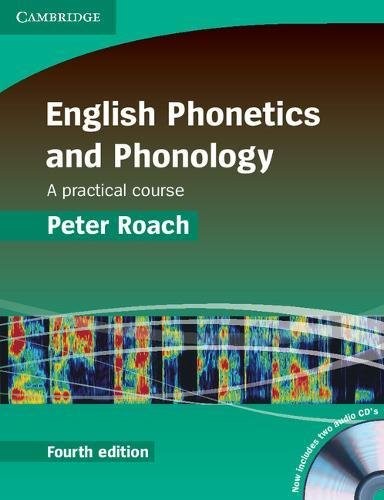 Roach, Peter: English phonetics and phonology (2009, Cambridge University Press)