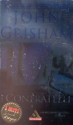 John Grisham: I confratelli (Paperback, Mondadori)
