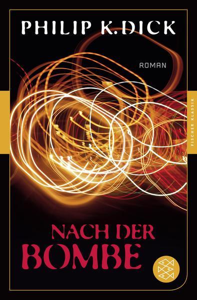 Philip K. Dick: Nach der Bombe (German language, 2016)