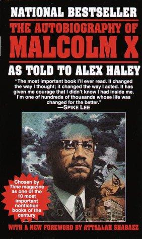 Malcolm X: The autobiography of Malcolm X (1993, Ballantine Books)