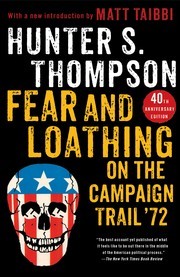 Hunter S. Thompson: Fear and loathing (2006, Warner Books)