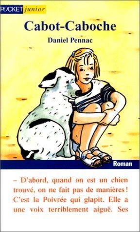 Daniel Pennac: Cabot-Caboche (French language, 1994, Presses Pocket)