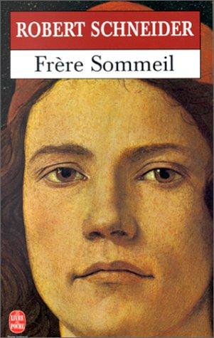 Robert Schneider, Claude Porcell: Frère sommeil (Paperback, French language, Librairie générale française)