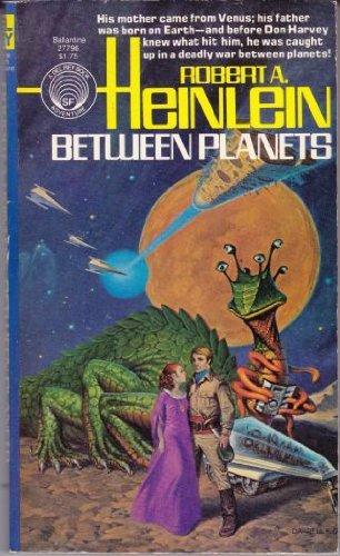 Robert A. Heinlein: Between Planets (1978)