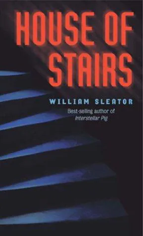 William Sleator: House of Stairs (1991)