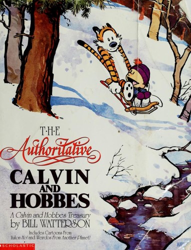 Bill Watterson: The authoritative Calvin and Hobbes (1998, Scholastic Inc., Scholastic Inc, Scholastic, Inc.)