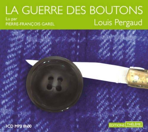 Louis Pergaud: La guerre des boutons (French language, 2013)