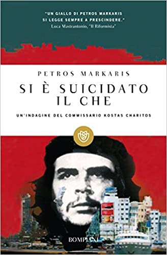 Petros Markaris: Si è suicidato il Che (Paperback, Italiano language, 2006, Bompiani)