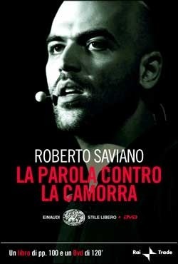 Roberto Saviano: La parola contro la camorra (Paperback, Italiano language, Einaudi)