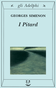 Georges Simenon: I Pitard (Paperback, Italiano language, 2000, Adelphi)