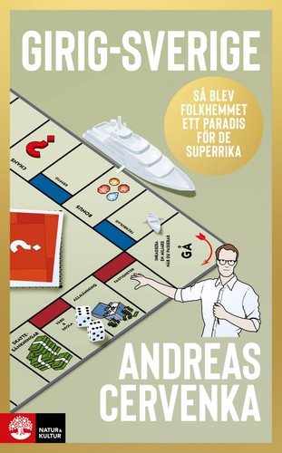 Andreas Cervenka: Girig-Sverige (2022, Natur & Kultur)