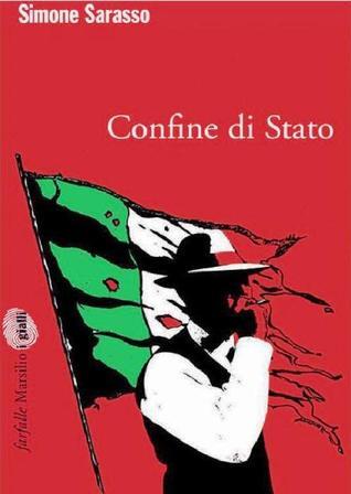 Simone Sarasso: Il confine di stato (Paperback, Italiano language, 2007, Marsilio)