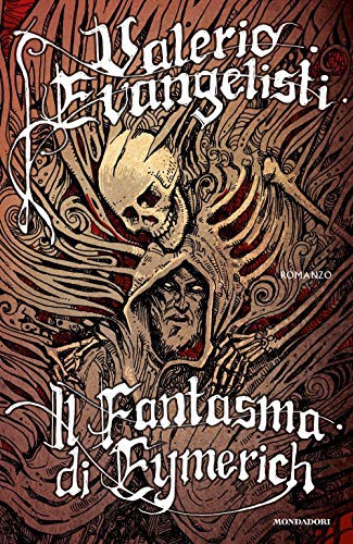 Valerio Evangelisti: Il fantasma di Eymerich (Hardcover, Mondadori)