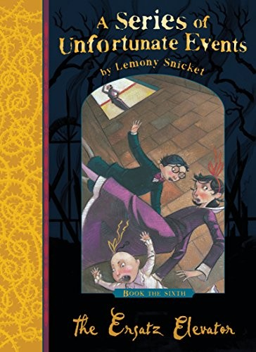 Lemony Snicket: The Ersatz Elevator (Series of Unfortunate Events) (2001, Egmont UK Ltd)
