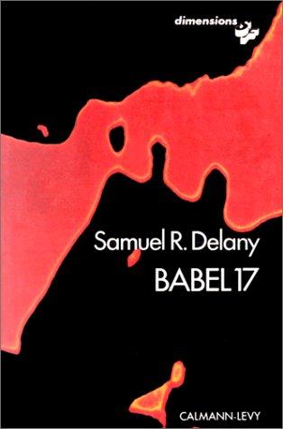 Samuel R. Delany, M. Perrin: Babel 17 (Paperback, French language, Calmann-Lévy)