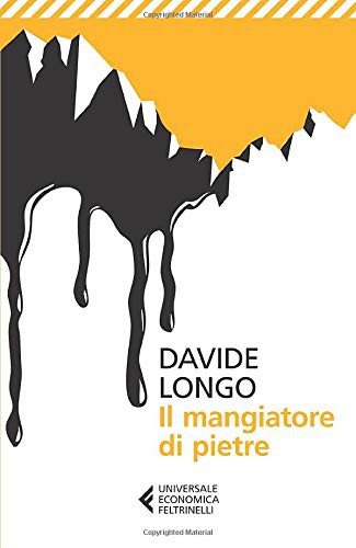 Davide Longo: Il mangiatore di pietre (Paperback, Feltrinelli)