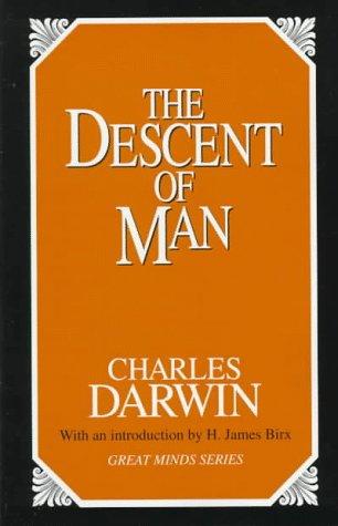 Charles Darwin: The  descent of man (1998, Prometheus Books)