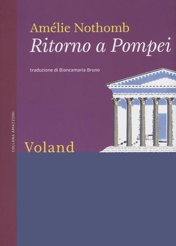 Amélie Nothomb: Ritorno a Pompei (Italian language, 1999, Voland)