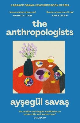 Ayşegül Savaş: The Anthropologists (Paperback, 2025, Simon & Schuster)
