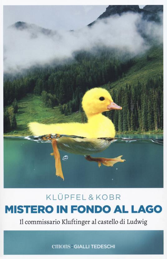 Volker Klüpfel, Michael Kobr: Mistero in fondo al lago (Paperback, Italiano language, 2019, Emons Edizioni)