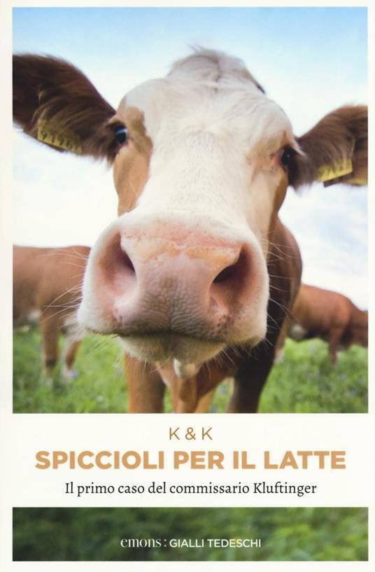 Volker Klüpfel, Michael Kobr: Spiccioli per il latte (Paperback, Italiano language, 2016, Emons Edizioni)