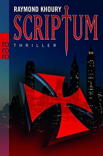 Raymond Khoury: Scriptum (Paperback, 2005, rowohlt Verlag)