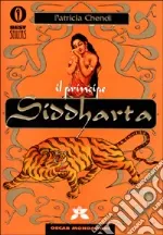 Patricia Chendi: Il principe Siddharta (Paperback, Italiano language, 2000, Mondadori)