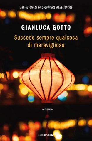 Gianluca Gotto: Succede sempre qualcosa di meraviglioso (Italiano language, Mondadori)