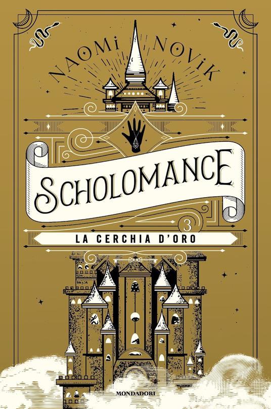 Naomi Novik: Scholomance - La cerchia d'oro (Italiano language, 2023, Mondadori)