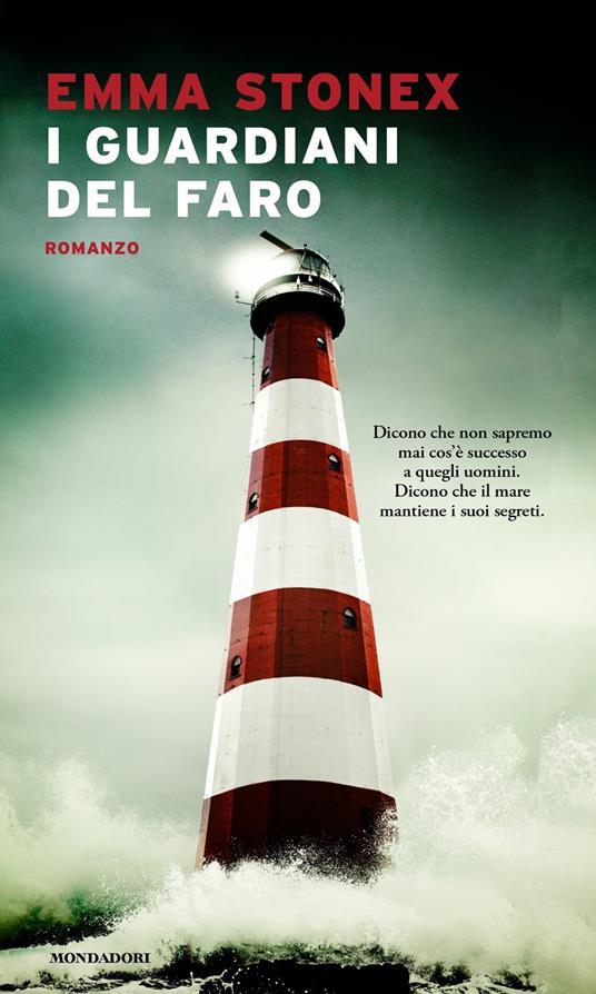 Emma Stonex: I guardiani del faro (Paperback, Italiano language, 2021, Mondadori)