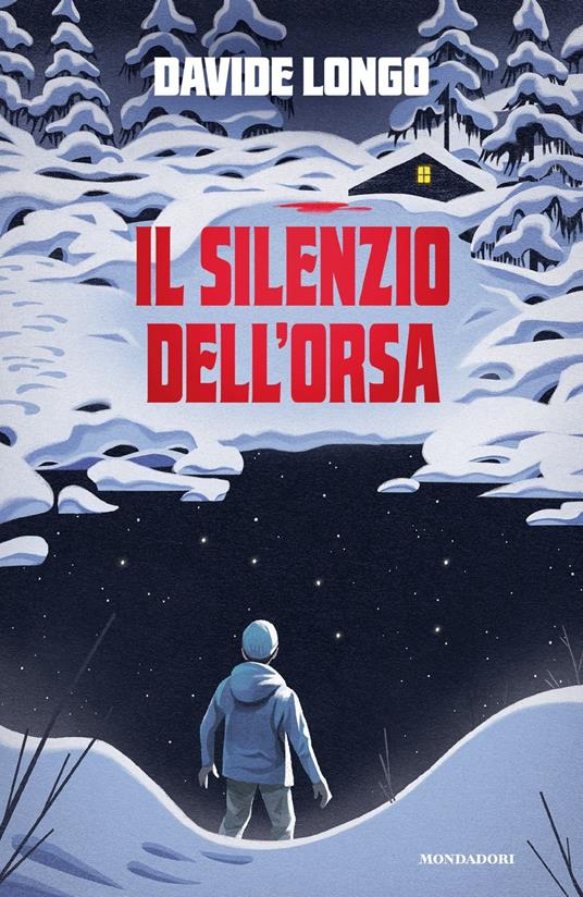 Davide Longo: Il silenzio dell'orsa (Italiano language, 2025, Mondadori)