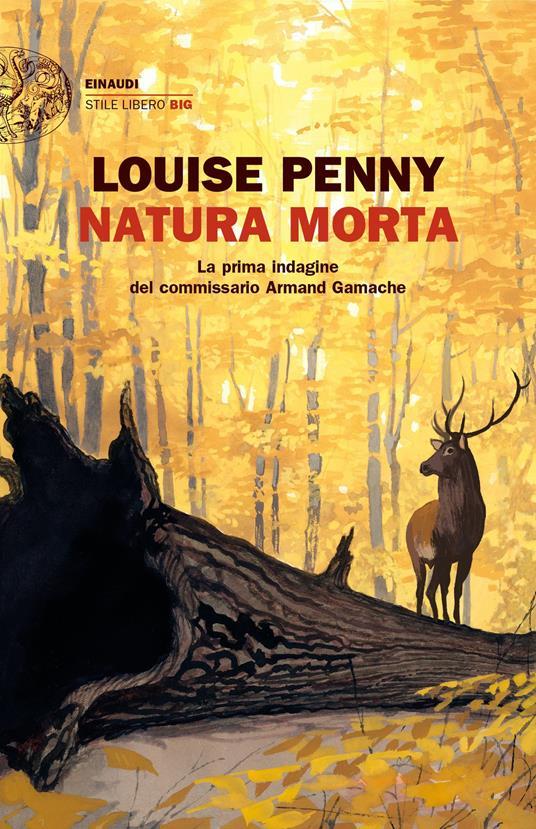 Louise Penny: Natura morta (Paperback, Italiano language, 2022, Einaudi)