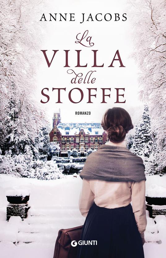 Anne Jacobs: La villa delle stoffe (Paperback, Italiano language, 2018, Giunti Editore)