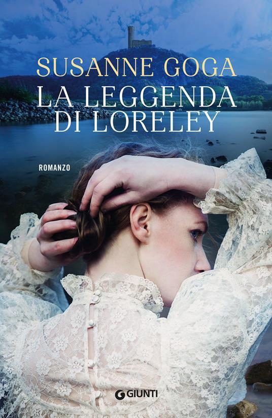 Susanne Goga: La leggenda di Loreley (Paperback, Italiano language, 2020, Giunti Editore)