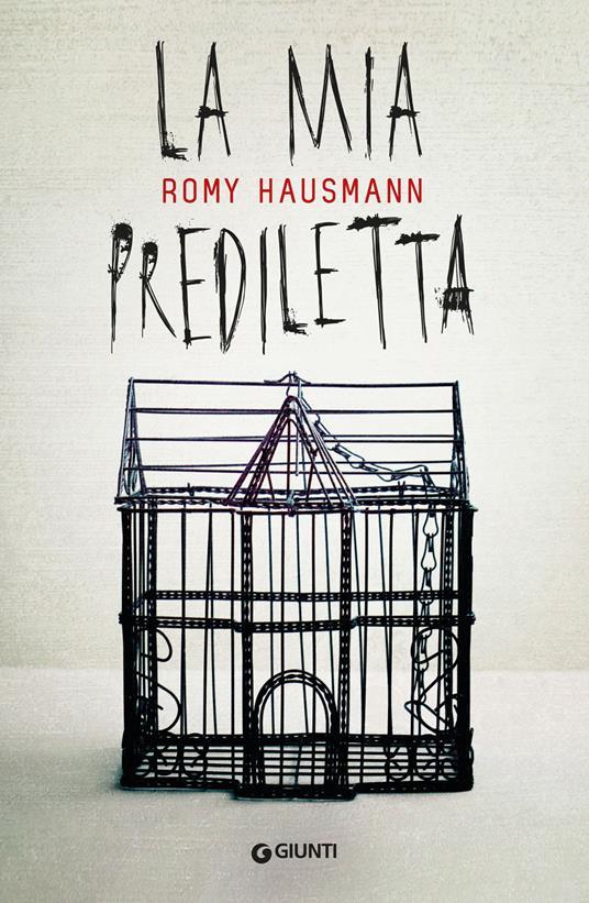 Romy Hausmann, Alida Daniele: La mia prediletta (Paperback, Italiano language, Giunti)