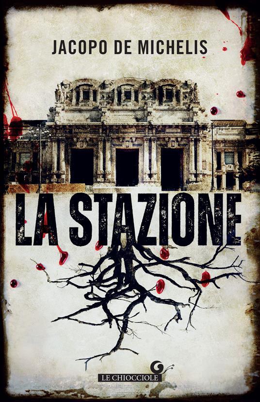 Jacopo De Michelis: La Stazione (Paperback, Italiano language, 2023, Giunti Editore)