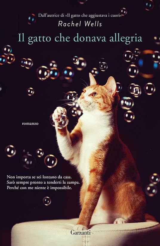 Rachel Wells: Il gatto che donava allegria (Italiano language, 2018, Garzanti)