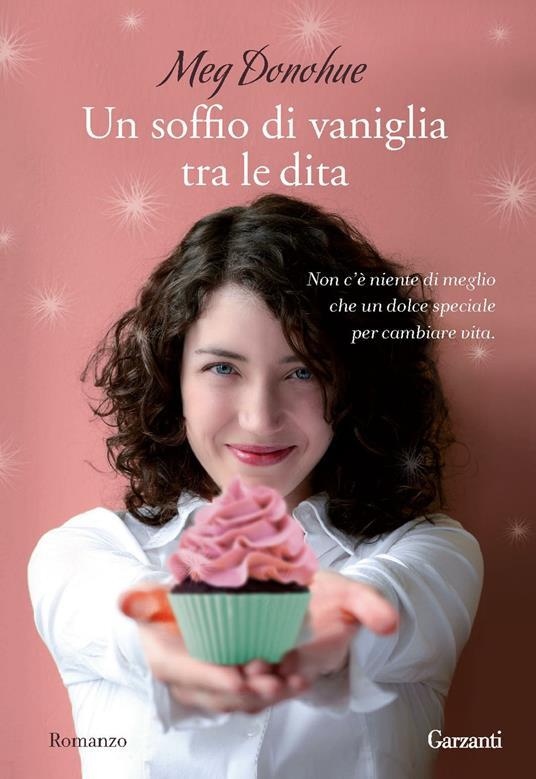 Meg Donohue: Un soffio di vaniglia tra le dita (Paperback, Italiano language, 2012, Garzanti)