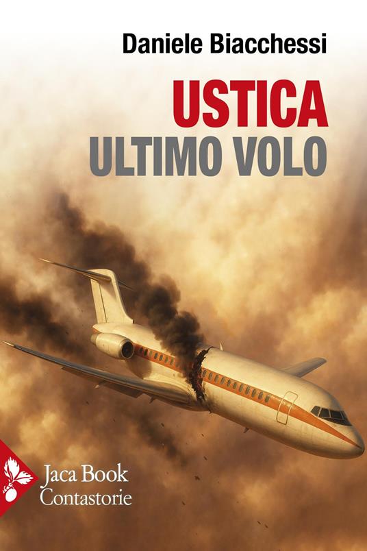 Daniele Biacchessi: Ustica ultimo volo (Paperback, Italiano language, Jaca Book)